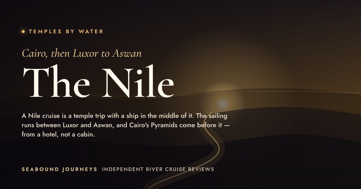 Nile River Cruise Guide (2026): Routes, Safety, Cost